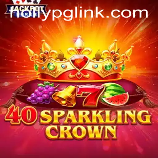 A Glimpse Into 40SparklingCrown: A Casino Game by HOLLYPG.COM