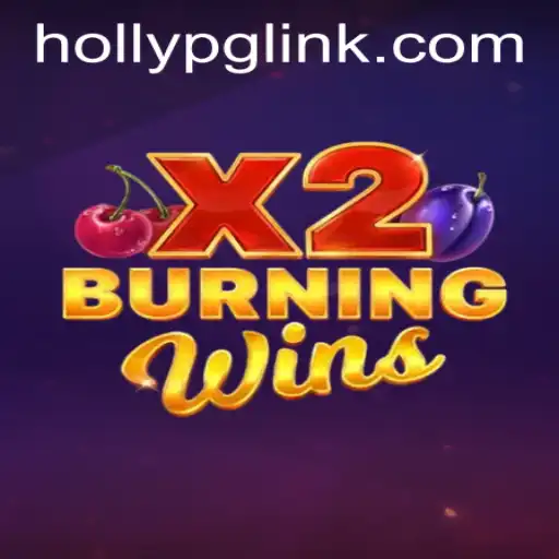 Explore the Thrilling World of BurningWinsX2 at HOLLYPG.COM